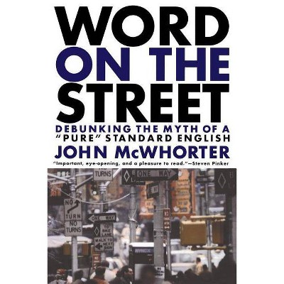 Word on the Street - by  John McWhorter (Paperback)