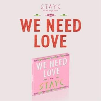 Stayc - We Need Love - Limited - incl. 16pg Photo Book, Photo Card + Poster (CD)