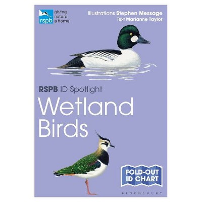 Rspb Id Spotlight - Wetland Birds - by  Marianne Taylor (Paperback)