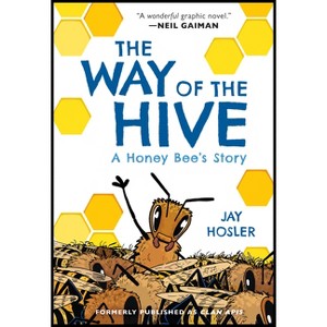 The Way of the Hive - by Jay Hosler - 1 of 1