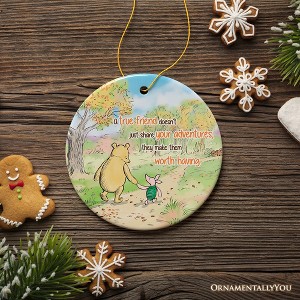 A True Friend Makes Adventures Worthwhile Ornament, Pooh Bear's Heartwarming Quote Christmas Keepsake| OrnamentallyYou - 1 of 4