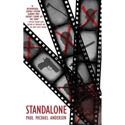 Standalone - by  Paul Michael Anderson (Paperback)