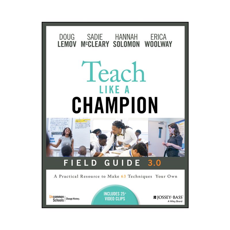 Teach Like a Champion Field Guide 3.0 - 3rd Edition by  Doug Lemov & Sadie McCleary & Hannah Solomon & Erica Woolway (Paperback), 1 of 2