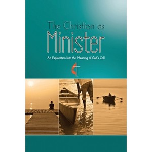 The Christian as Minister - by  Meg Lassiat (Paperback) - 1 of 1