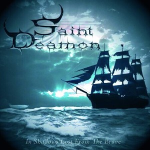 Saint Deamon - In Shadows Lost From The Brave (CD) - 1 of 1