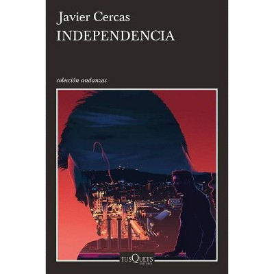 Independencia: Terra Alta 2 - by  Javier Cercas (Paperback)