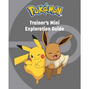 Pokémon: Trainer's Mini Exploration Guide - by  Simcha Whitehill (Hardcover) - 1 of 1