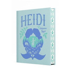 Heidi - (Children's Signature Clothbound Editions) by  Johanna Spyri (Hardcover) - 1 of 1