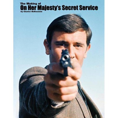 The Making of on Her Majesty's Secret Service - by  Charles Helfenstein (Paperback)