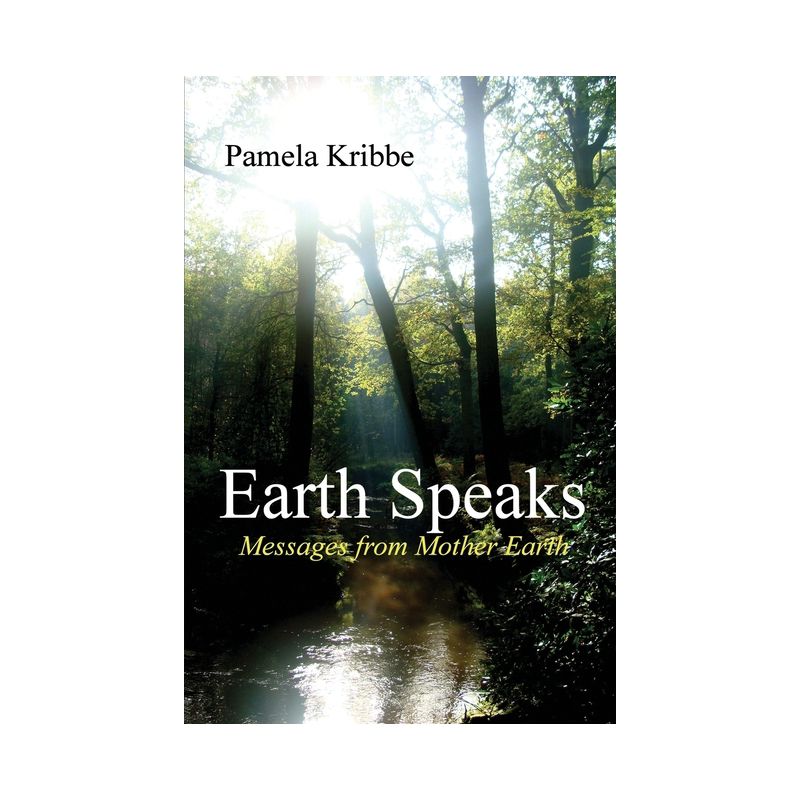 Earth Speaks - by  Pamela Kribbe (Paperback), 1 of 2