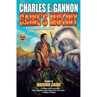 Caine's Mutiny, 4 - (Caine Riordan) by  Charles E Gannon (Paperback)