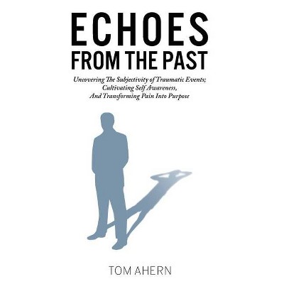 Echoes From The Past - Large Print by  Tom Ahern (Paperback)