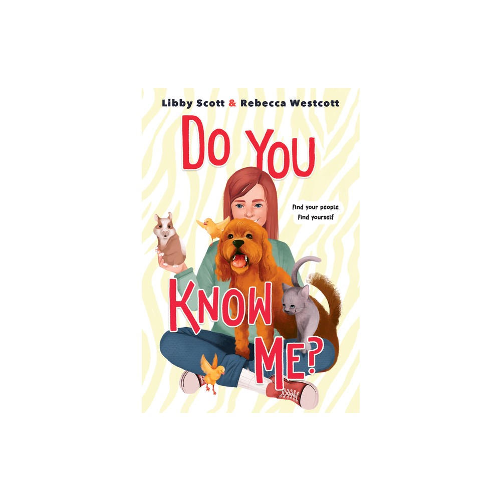 Do You Know Me? - by Libby Scott & Rebecca Westcott (Hardcover)