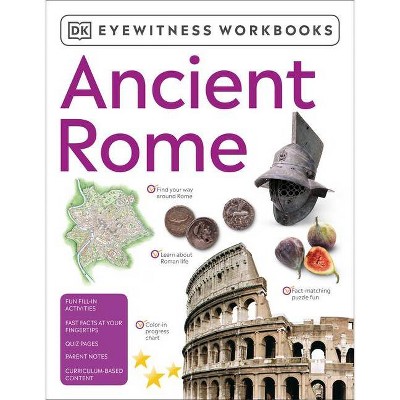 Eyewitness Workbooks Ancient Rome - by  DK (Paperback)