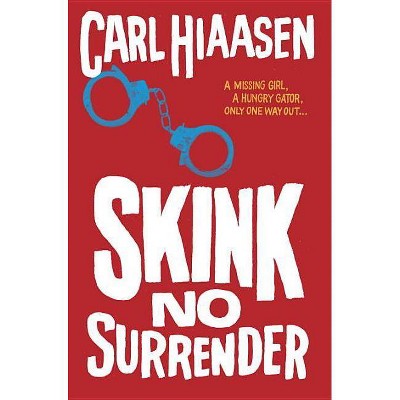  Skink-No Surrender (Signed Edition) (Hardcover) by Carl Hiaasen 