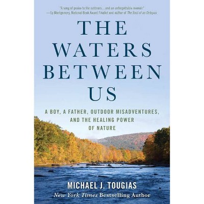 The Waters Between Us - by  Michael Tougias (Hardcover)