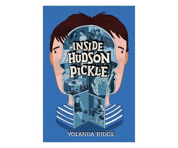 Inside Hudson Pickle -  by Yolanda Ridge (Hardcover)