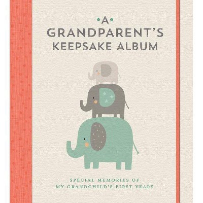 A Grandparent's Keepsake Album - by  Lark Crafts (Hardcover)