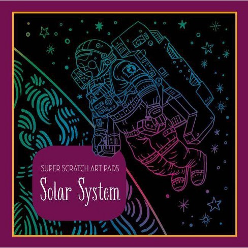 Super Scratch Art Pads: Solar System - By Union Square Kids & Union Square  Kids (paperback) : Target