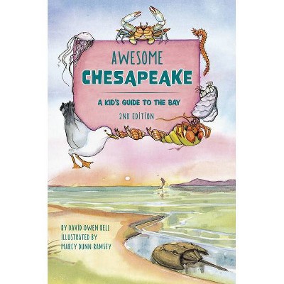 Awesome Chesapeake - 2nd Edition by  David Owen Bell (Hardcover)