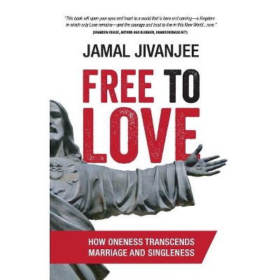 Free to Love - by  Jamal Jivanjee (Paperback)