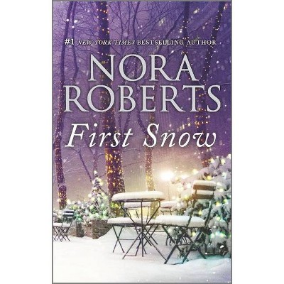 First Snow : A Will and a Waylocal Hero -  by Nora Roberts (Paperback)