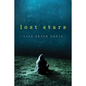 Lost Stars - by  Lisa Selin Davis (Paperback) - 1 of 1