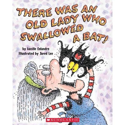 There Was an Old Lady Who Swallowed a Ba ( There Was an Old Lady) (Paperback) by Lucille Colandro