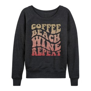 Women's - Instant Message - Coffee Beach Wine Repeat Lightweight French Terry Wide Neck Long Sleeve Graphic Shirt - 1 of 4