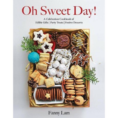  Oh Sweet Day! - by  Fanny Lam (Hardcover) 