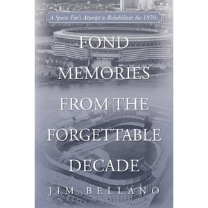 Fond Memories From the Forgettable Decade - by Jim Bellano - 1 of 1