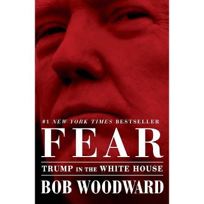 Fear - by  Bob Woodward (Paperback)