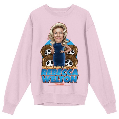 Ted Lasso Rebecca Welton turning Pandas Into Lions Men's Pink Crewneck  Sweatshirt-3xl : Target