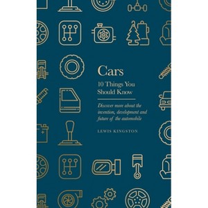 Cars - by  Lewis Kingston (Hardcover) - 1 of 1