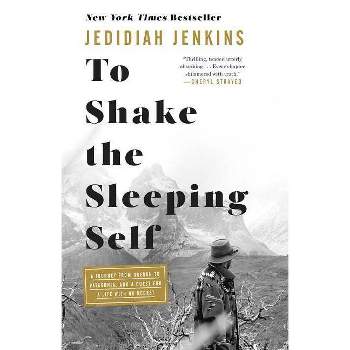 To Shake the Sleeping Self - by Jedidiah Jenkins (Paperback)
