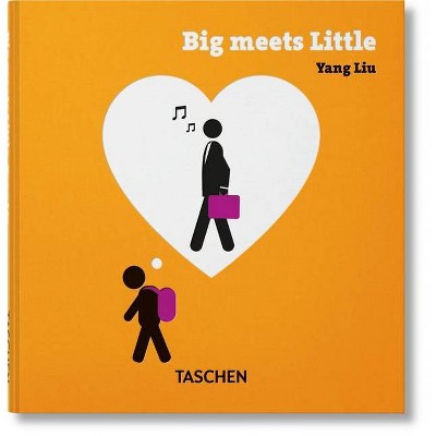 Yang Liu. Big Meets Little - (Hardcover)