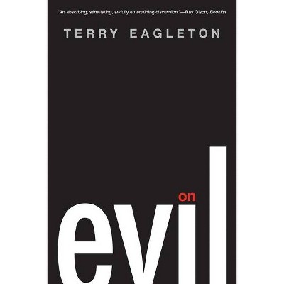 On Evil - by  Terry Eagleton (Paperback)