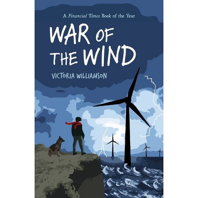 War of the Wind - by  Victoria Williamson (Paperback)