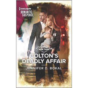 Colton's Deadly Affair - (Coltons of New York) by  Jennifer D Bokal (Paperback)