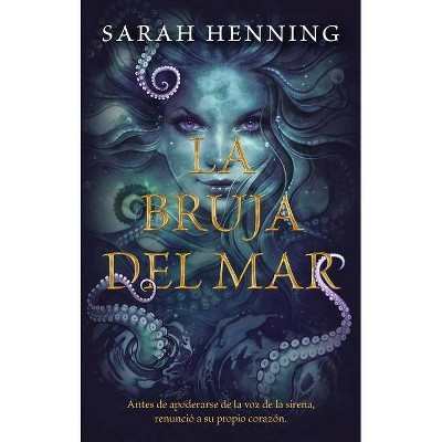 Bruja del Mar, La - by  Sarah Henning (Paperback)