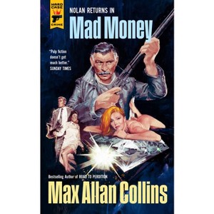Mad Money - by  Max Allan Collins (Paperback) - 1 of 1