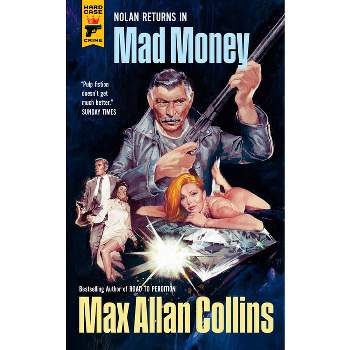 Mad Money - by  Max Allan Collins (Paperback)
