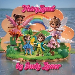 Fairy Land - by Judy Laner - 1 of 1