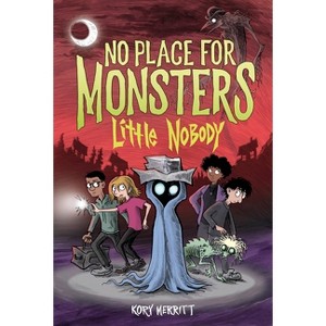 No Place for Monsters: Little Nobody - by Kory Merritt - 1 of 1