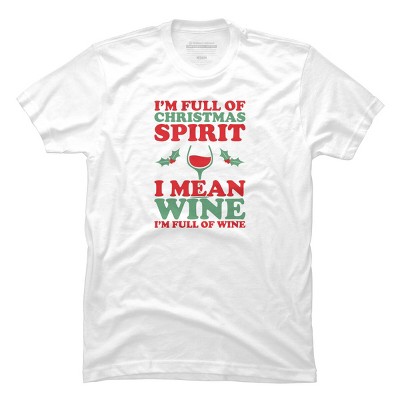 Men's Design By Humans Full of Christmas Spirit & Wine By DJBalogh T-Shirt