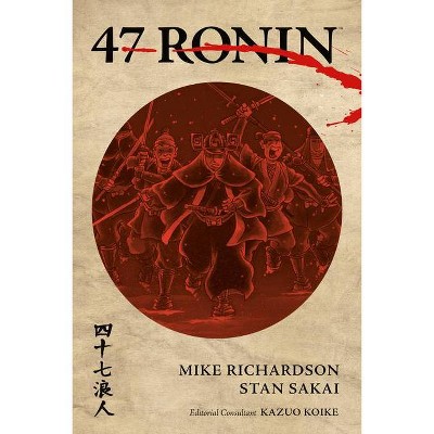 47 Ronin - by  Mike Richardson (Paperback)