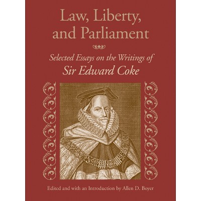 Law, Liberty, and Parliament - by Allen D Boyer