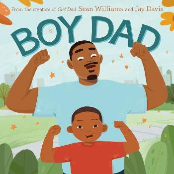 Boy Dad - by  Sean Williams (Hardcover)