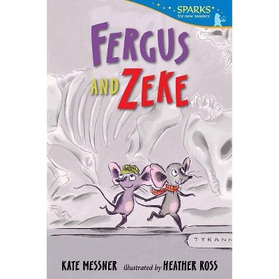 Fergus and Zeke - (Candlewick Sparks) by  Kate Messner (Paperback)