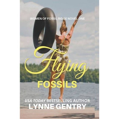 Flying Fossils - (Women of Fossil Ridge) by  Lynne Gentry (Paperback)